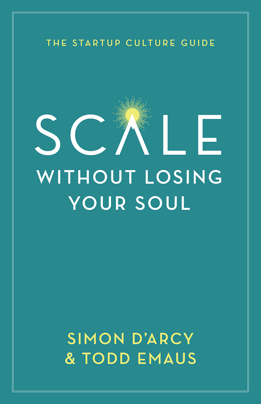 Scale without Losing Your Soul