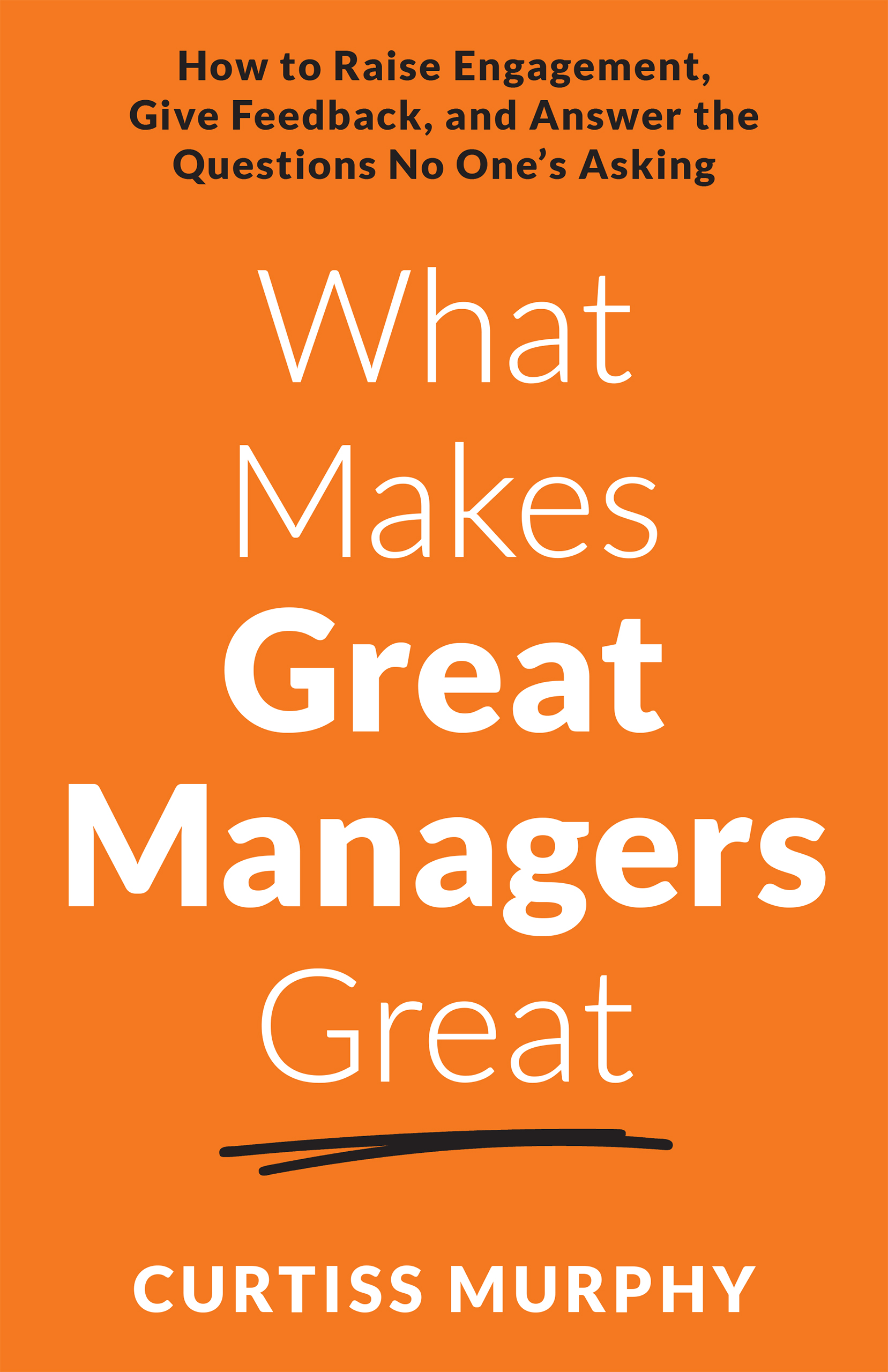 What Makes Great Managers Great
