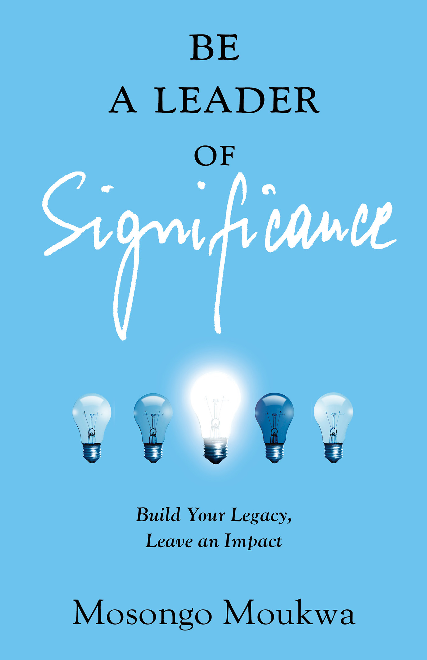 Be a Leader of Significance