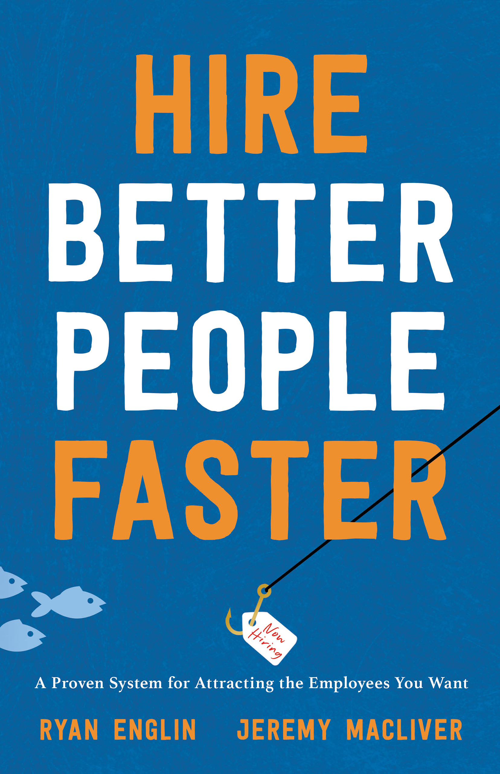 Hire Better People Faster
